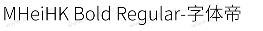 MHeiHK Bold Regular字体转换